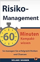 Risikomanagement – 60 Minuten Kompaktwissen: So ma